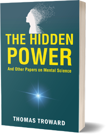 The Hidden Power and Other Papers on Mental Science
